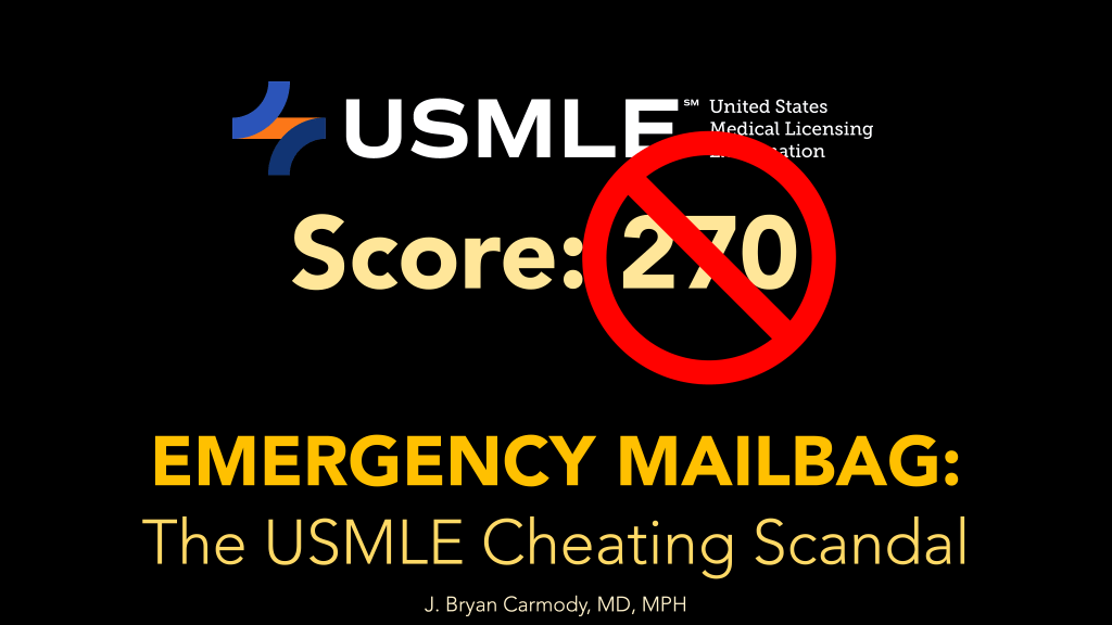 Emergency mailbag: the USMLE cheating scandal